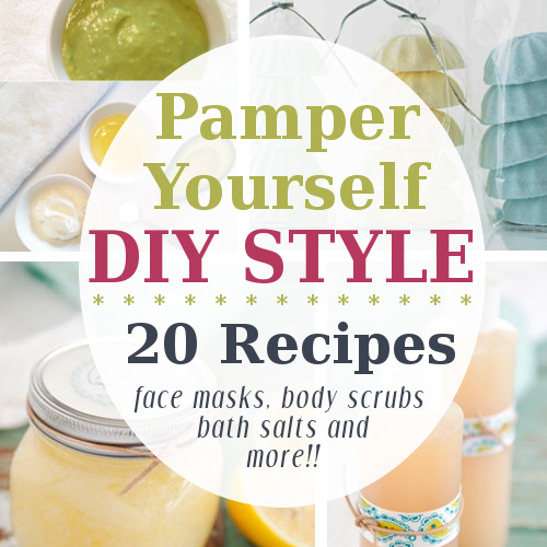 Pamper Yourself {DIY Style}