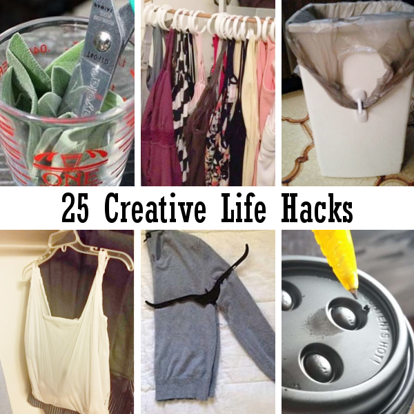 25 Creative Life Hacks