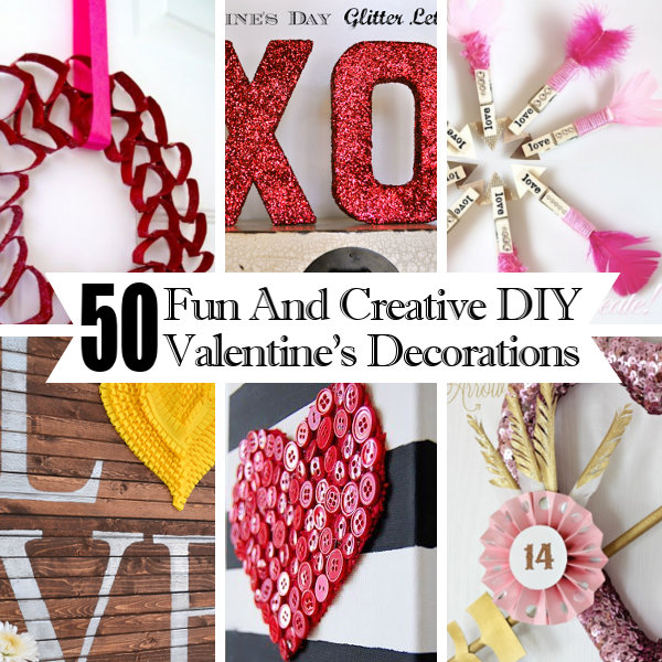 50 DIY Creative Valentine’s Decorations