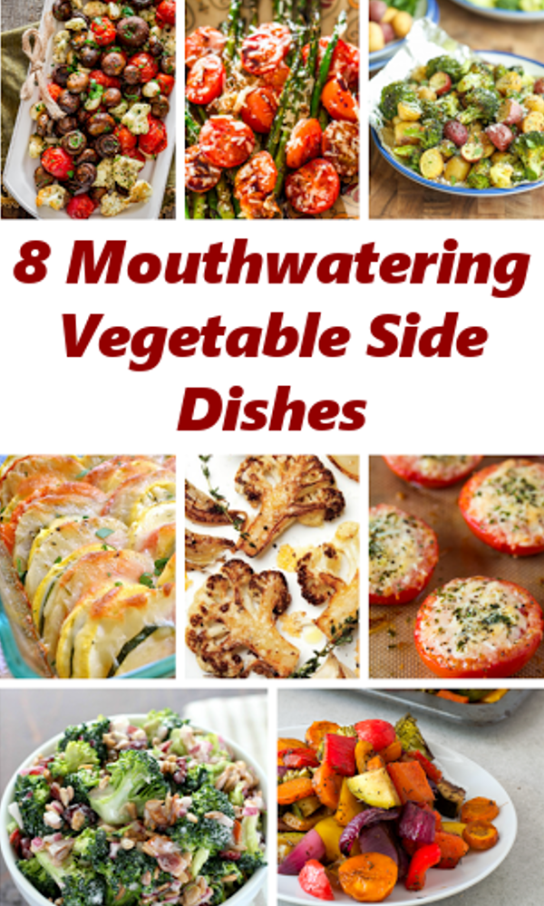 8 Mouthwatering Vegetable Recipes