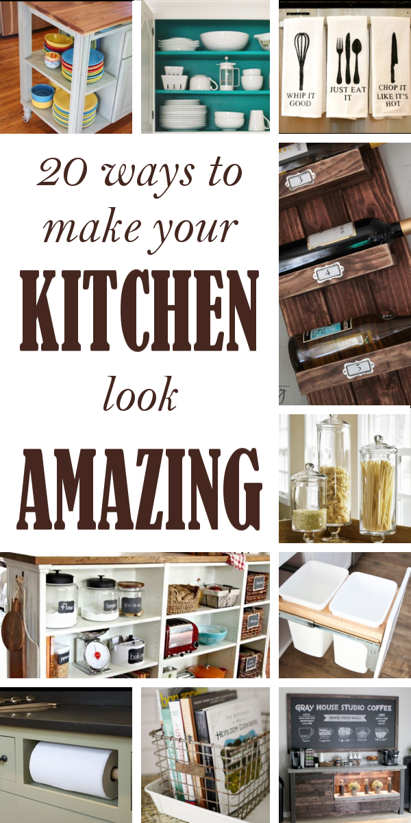 20 Ways to make You Kitchen Look Amazing!