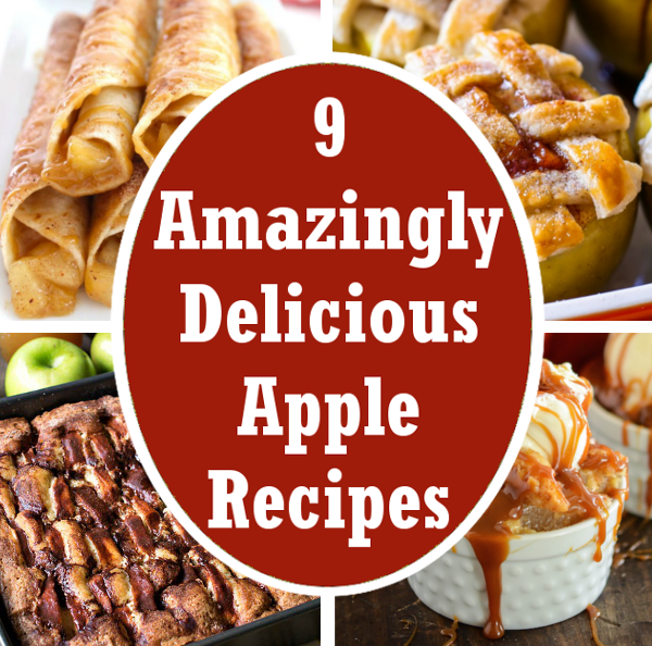9 Amazingly Delicious Apple Recipes