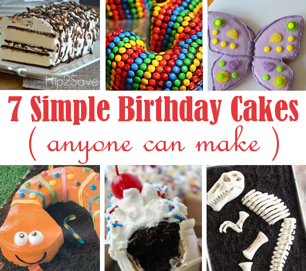 7 Super Simple Birthday Cakes That Look Amazing