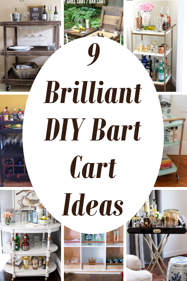 9 Brilliant Diy Bar Cart Ideas