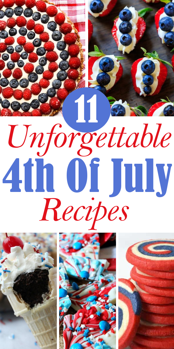 11 Unforgettable 4th Of July Recipes