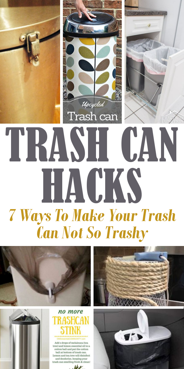 Trash Can Hacks – 7 Ways To Make Your Trash Can Not So Trashy