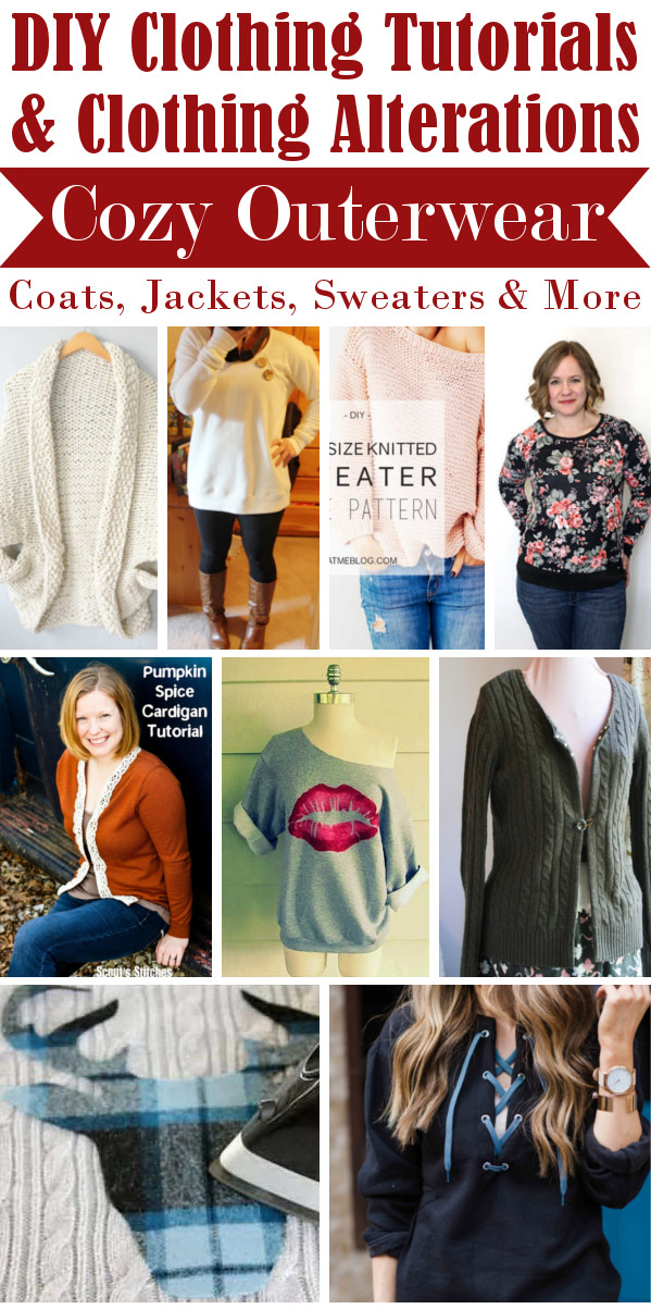 DIY Clothes – Cozy Outerwear (Coats, Jackets, Sweaters & More)