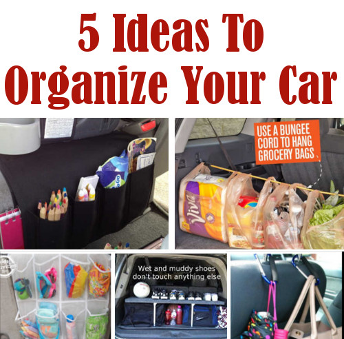 5 Ideas To Organize Your Car