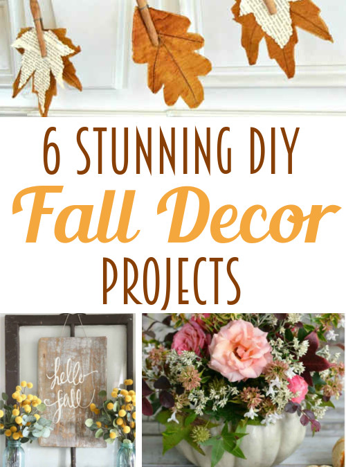 6 Stunning Fall Decor Projects