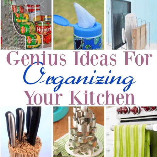 Genius Ideas For Organizing Your Kitchen