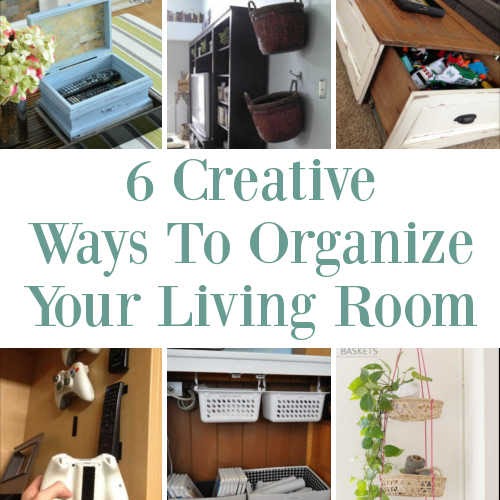 6 Creative Ways To Organize Your Living Room