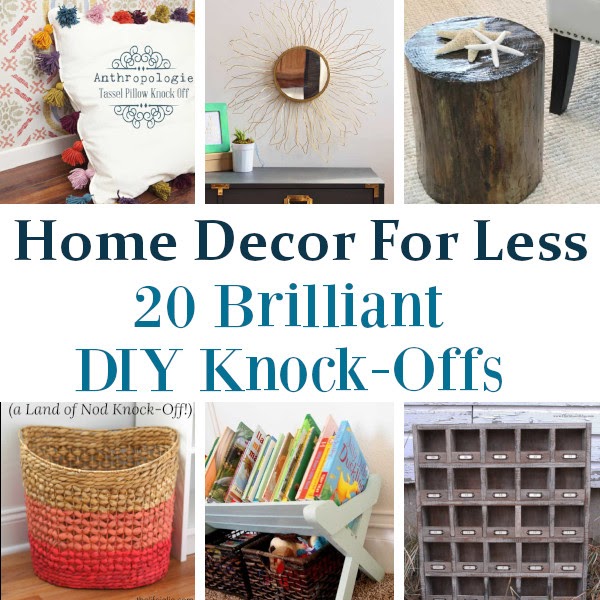 Home Decor For Less – DIY Knockoffs – DIY Home Sweet Home