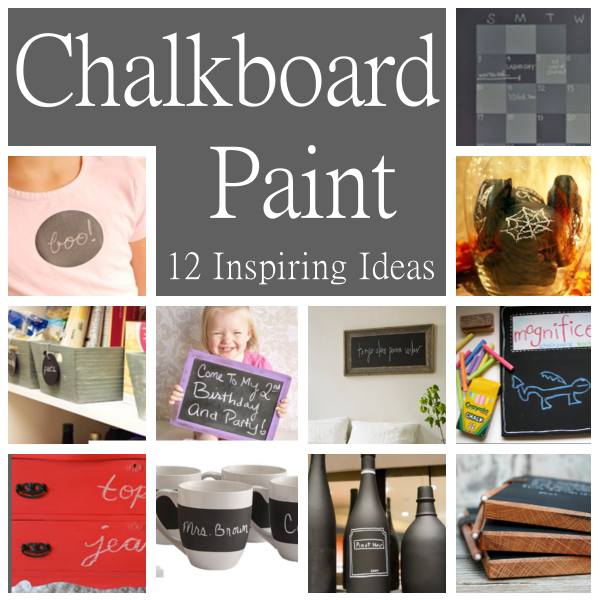 12 Inspiring Ideas for Using Chalkboard Paint
