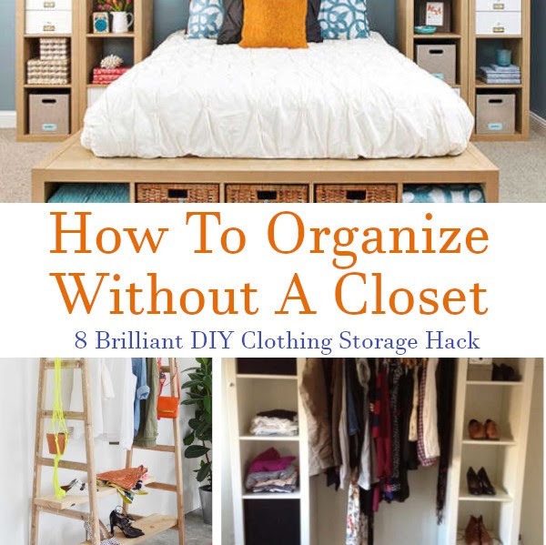 Organize Without A Closet – 8 Brilliant Clothing Storage Hacks