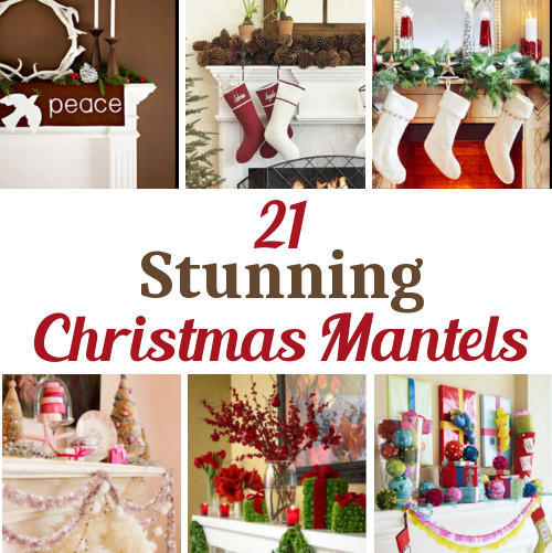 Christmas Mantels Tutorials & Ideas
