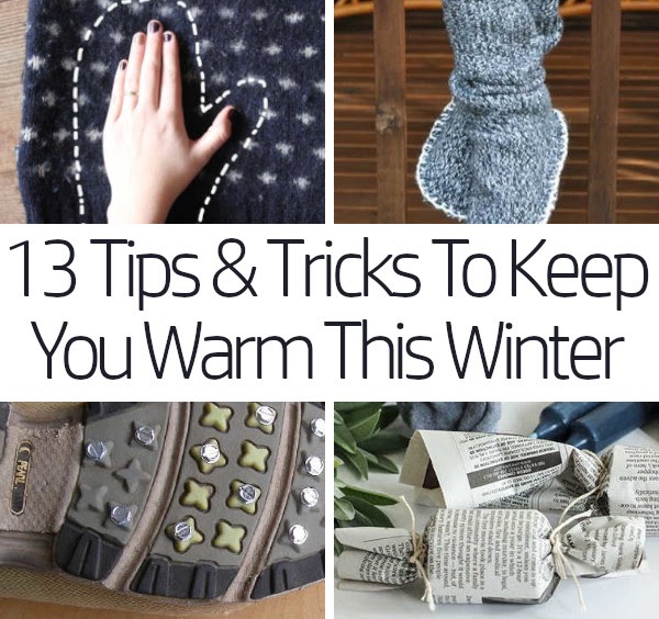 13 Must Know Tips & Tricks to Keep You Warm This Winter