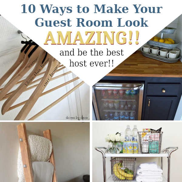 10 Ways to Make Your Guest Room Amazing!!