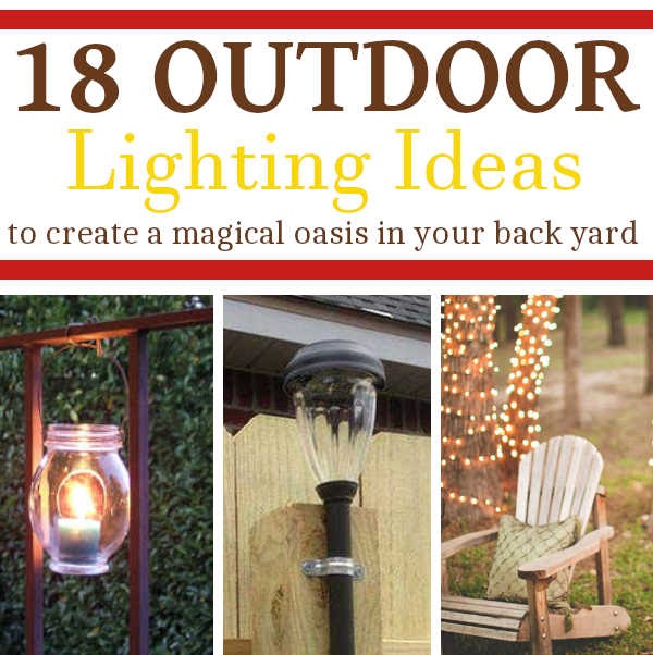 18 Outdoor Lighting Ideas