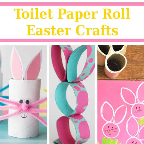 Toilet Paper Roll Easter Crafts