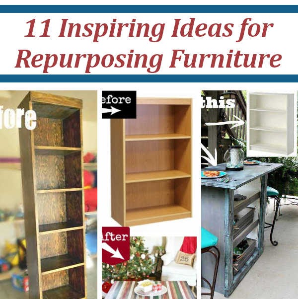 11 Inspiring Ideas for Repurposing Furniture