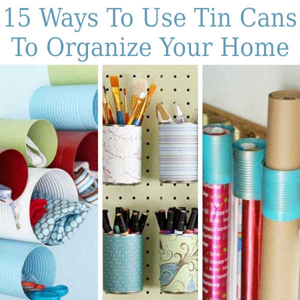 15 Ways To Organize With Tin Cans – Budget Organizing Hack 5