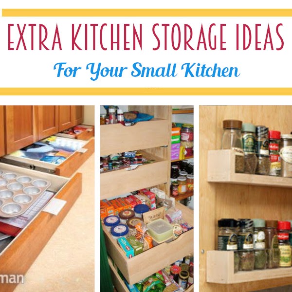 Extra Kitchen Storage Ideas For Your Small Kitchen